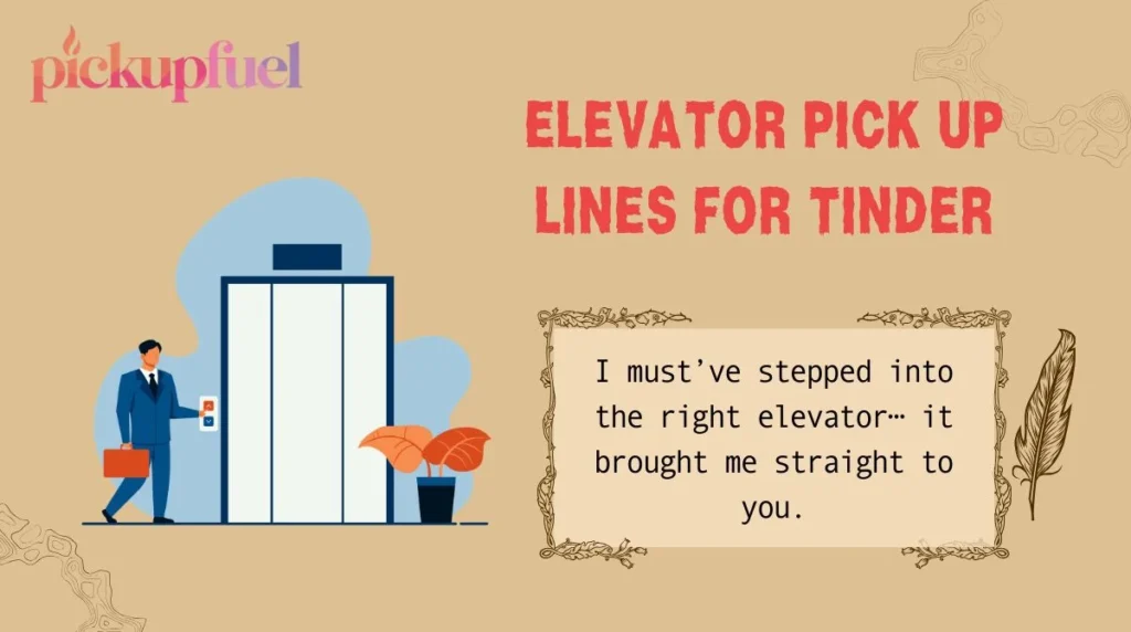 Elevator Pick Up Lines for Tinder