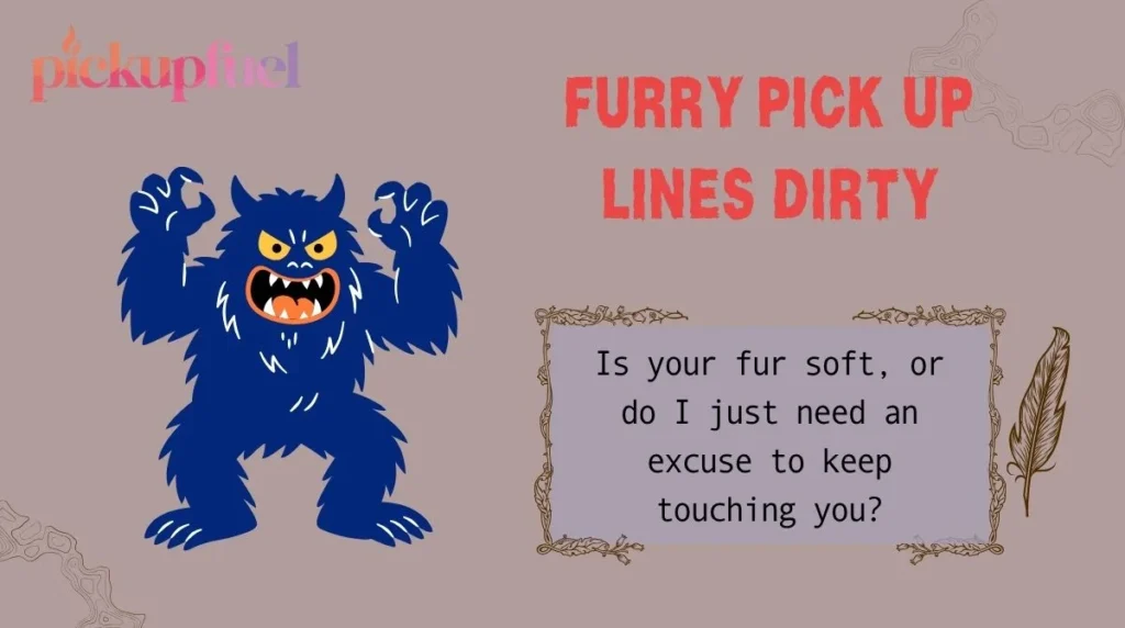 Furry Pick Up Lines Dirty