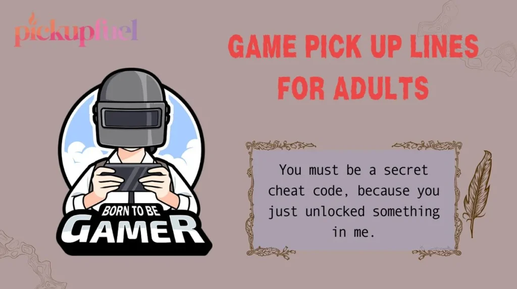 Game Pick Up Lines for Adults