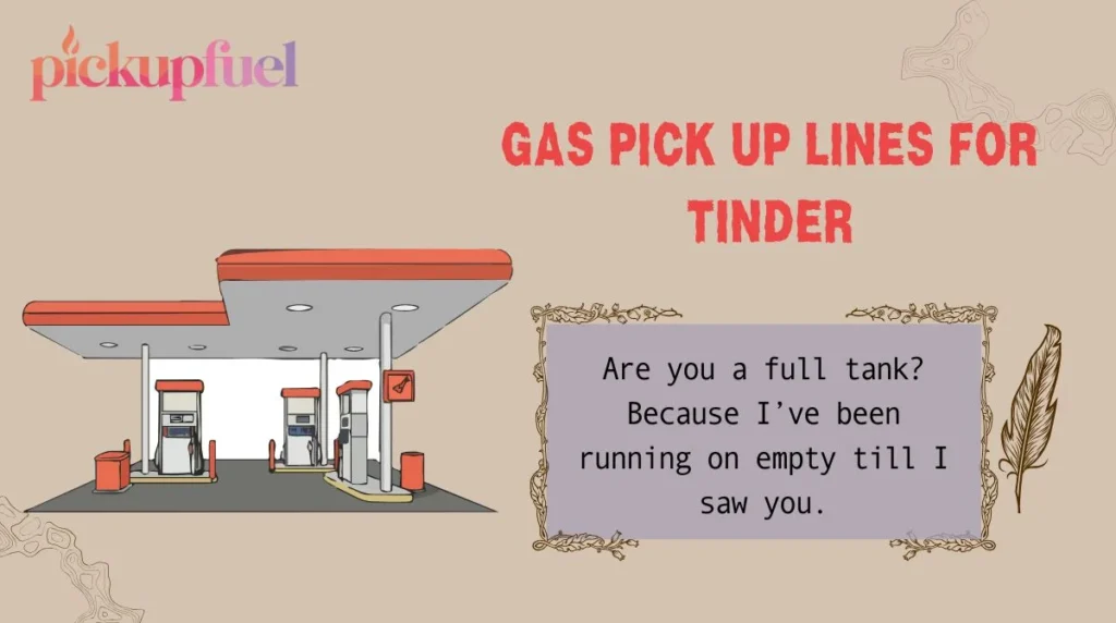 Gas Pick Up Lines for Tinder