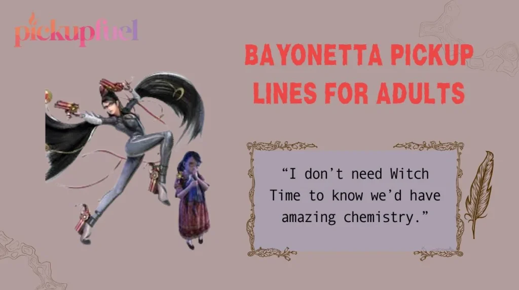 Bayonetta Pickup Lines for Adults
