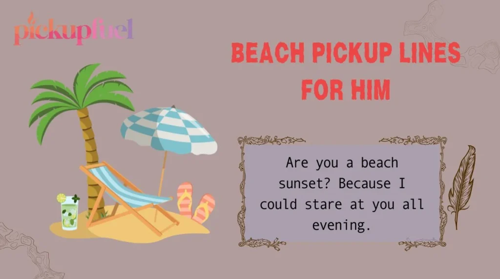 Beach Pickup Lines for Him