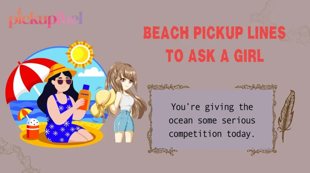 Beach Pickup Lines to Ask a Girl