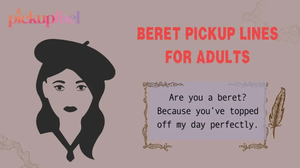 Beret Pickup Lines for Adults
