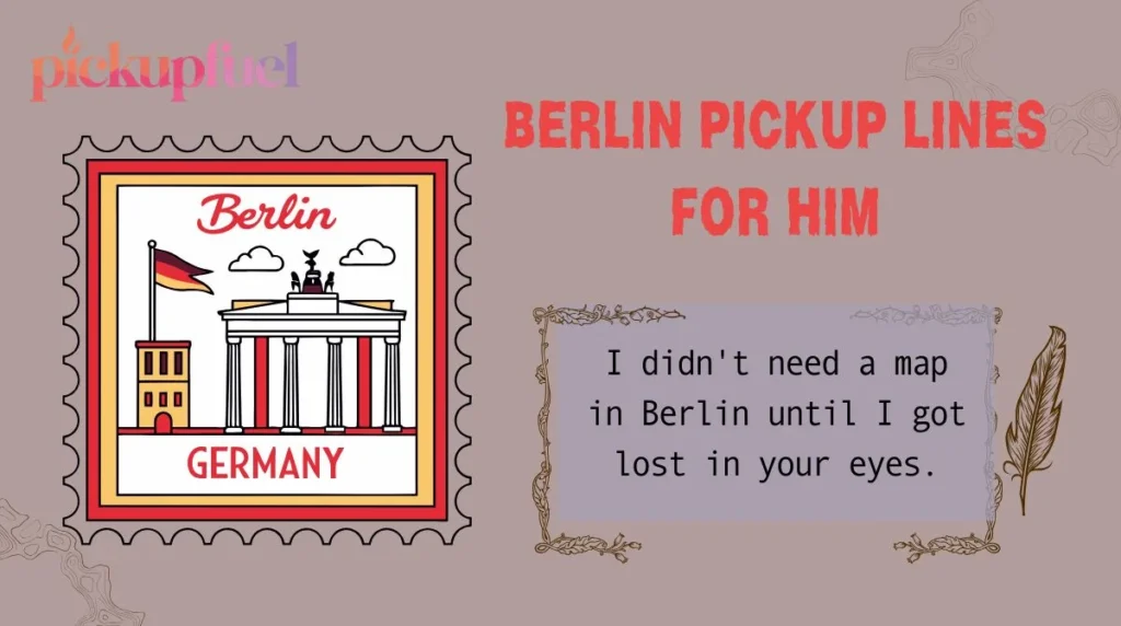 Berlin Pickup Lines for Him