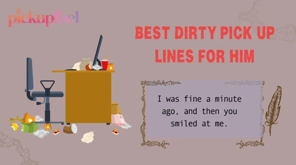 Best Dirty Pick Up Lines for Him