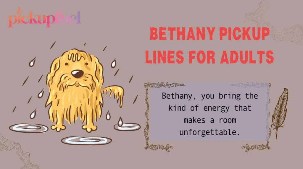 Bethany Pickup Lines for Adults