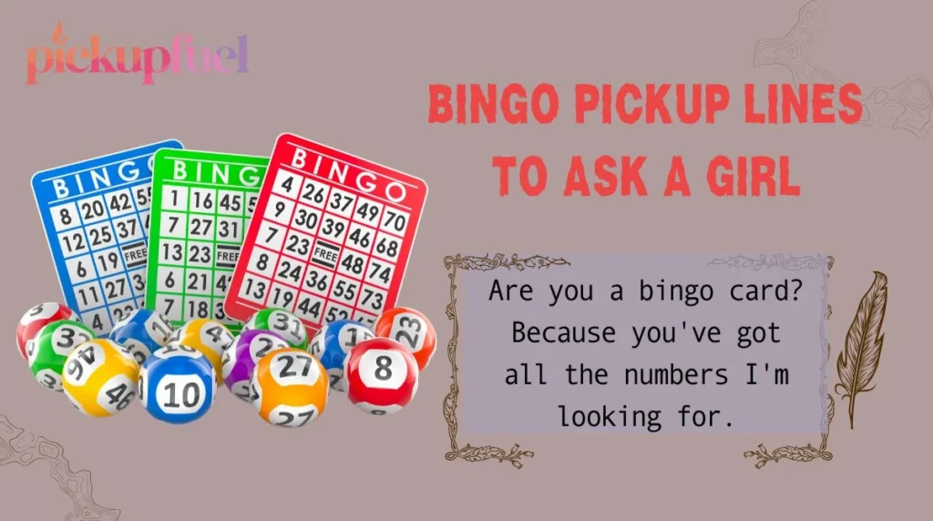 Bingo Pickup Lines to Ask a Girl