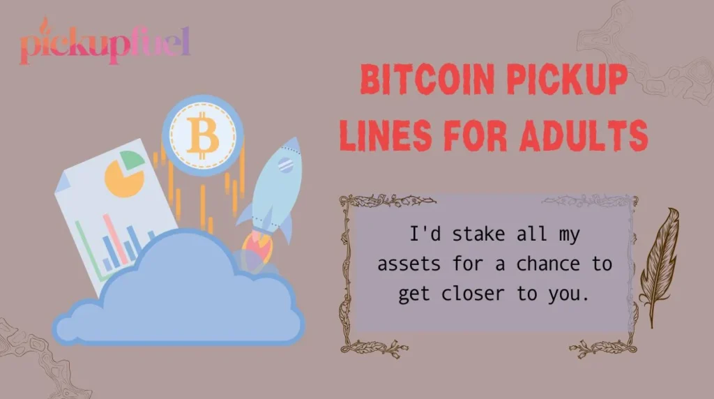 Bitcoin Pickup Lines for Adults