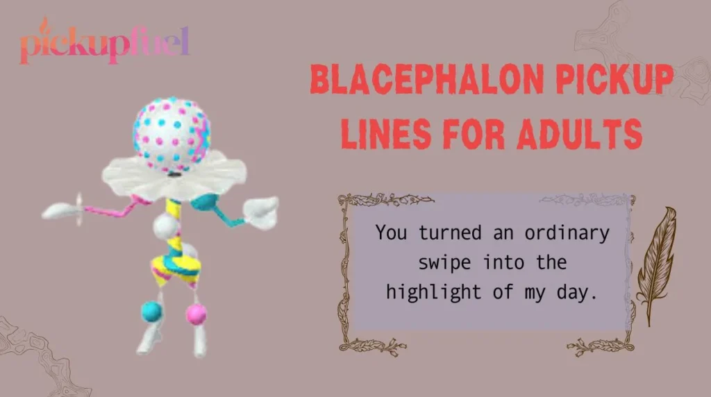 Blacephalon Pickup Lines for Adults