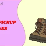 Boot Pickup Lines