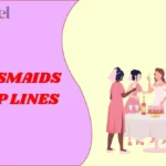 Bridesmaids Pickup Lines