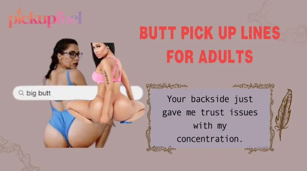 Butt Pick Up Lines for Adults