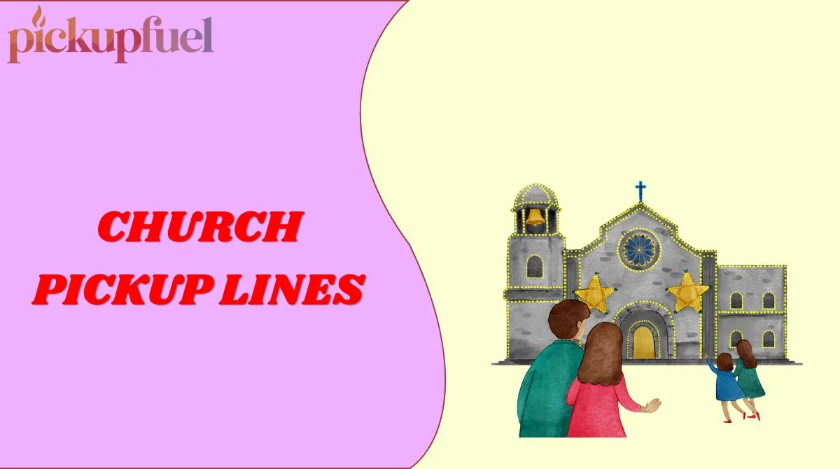 Church Pickup Lines