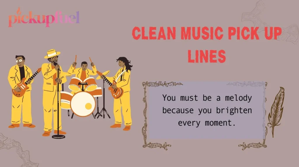 Clean Music Pick Up Lines