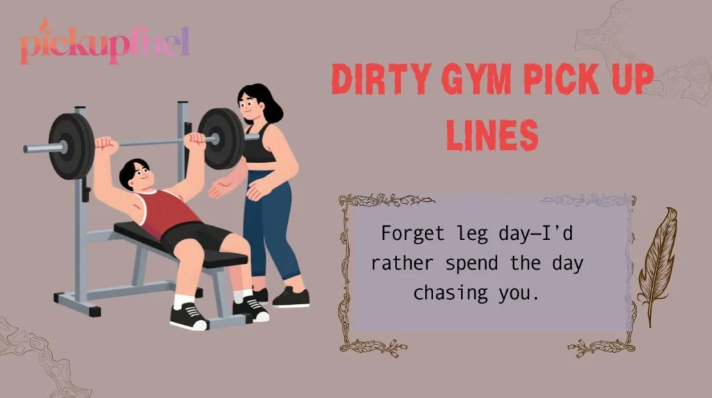 Dirty Gym Pick Up Lines