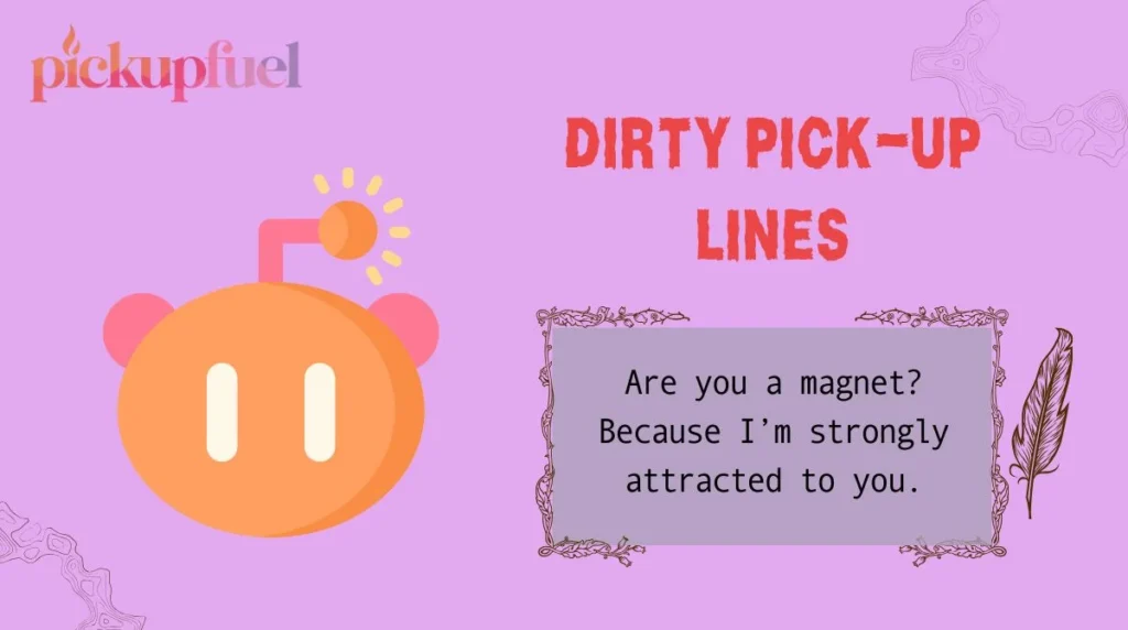 Dirty Pick-Up Lines