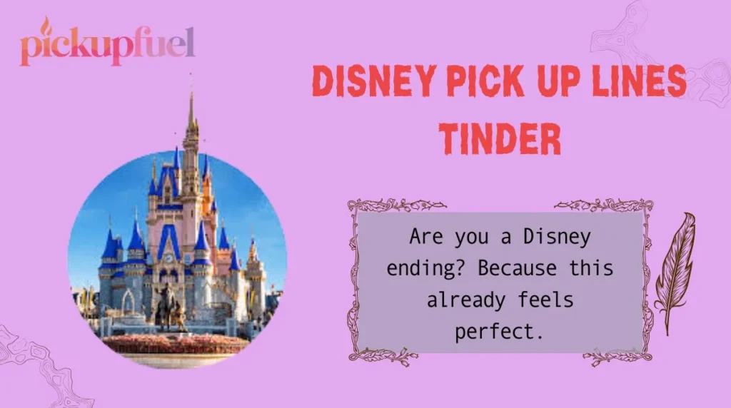 Disney Pick Up Lines Tinder