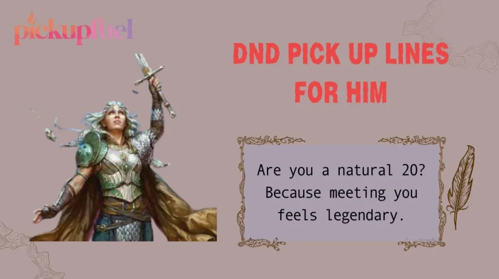 DnD Pick Up Lines for Him