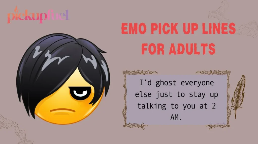 Emo Pick Up Lines for Adults