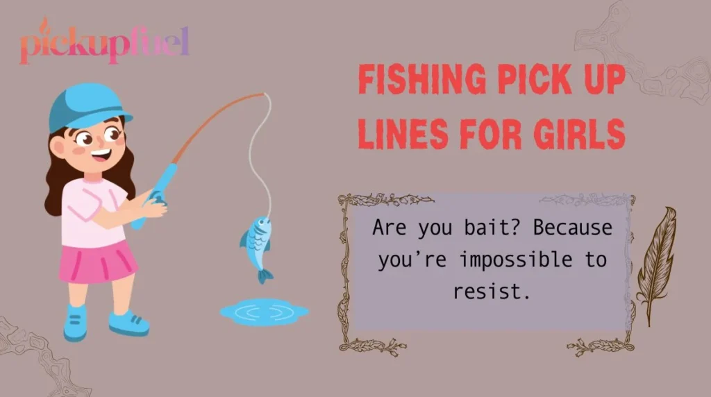 Fishing Pick Up Lines for Girls