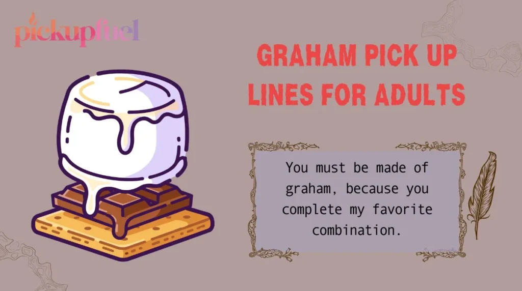 Graham Pick Up Lines for Adults