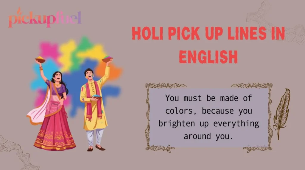 Holi Pick Up Lines in English