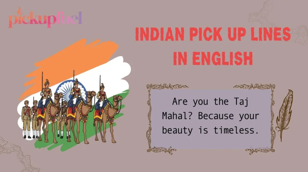Indian Pick Up Lines in English