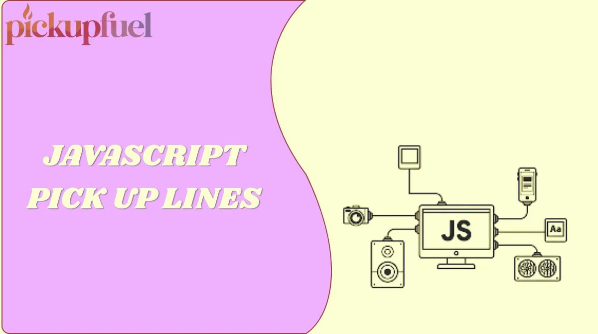 JavaScript Pick Up Lines