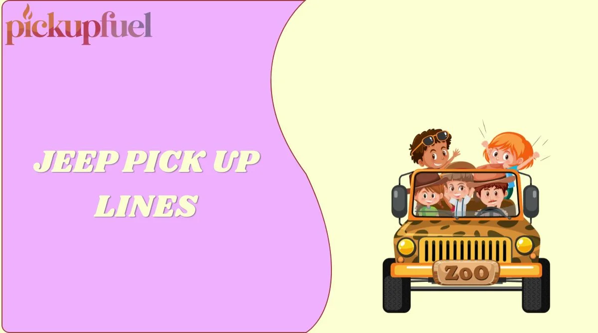 Jeep Pick Up Lines