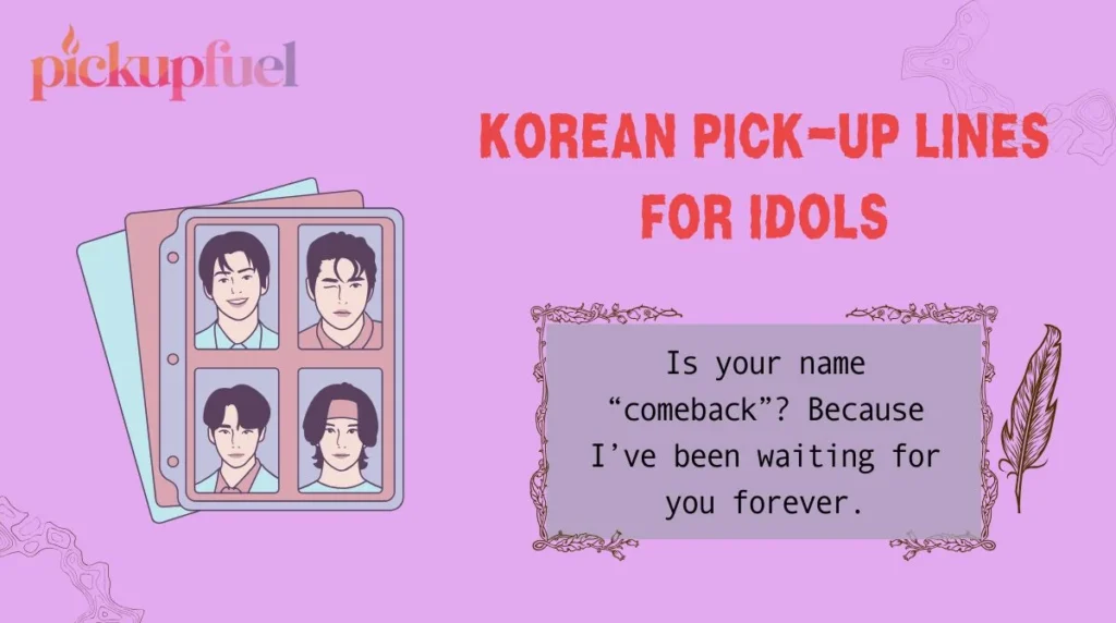 Korean Pick-Up Lines for Idols