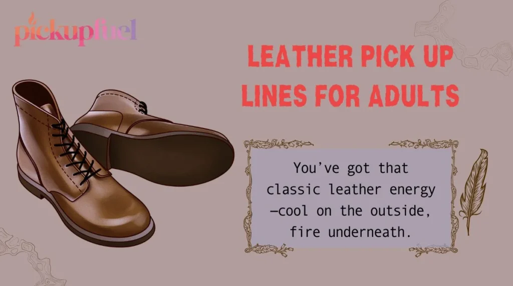 Leather Pick Up Lines for Adults