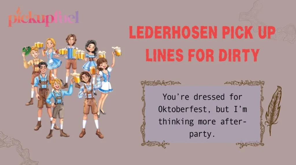 Lederhosen Pick Up Lines for Dirty