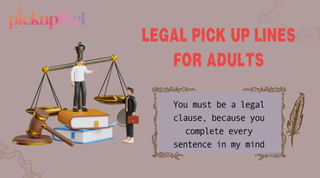 Legal Pick Up Lines for Adults
