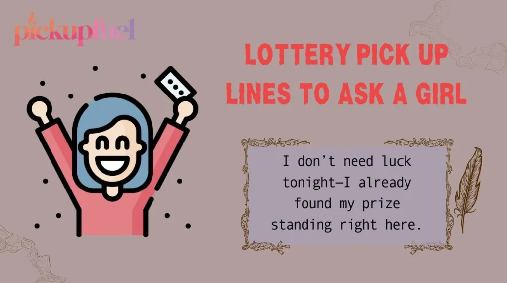 Lottery Pick Up Lines to Ask a Girl