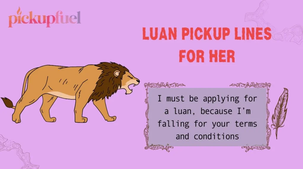 Luan Pickup Lines for Her