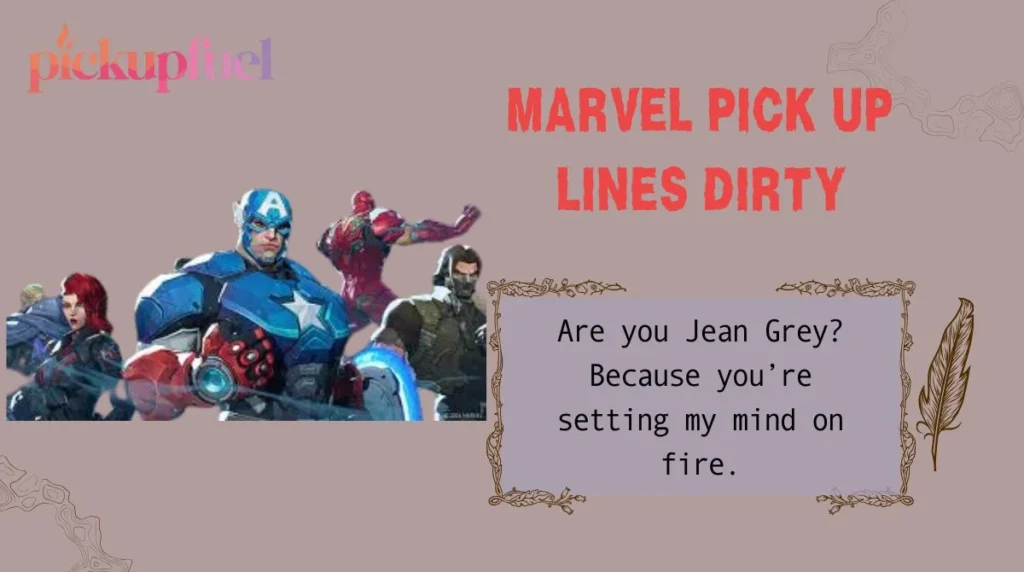 Marvel Pick Up Lines Dirty