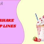 Milkshake Pick Up Lines