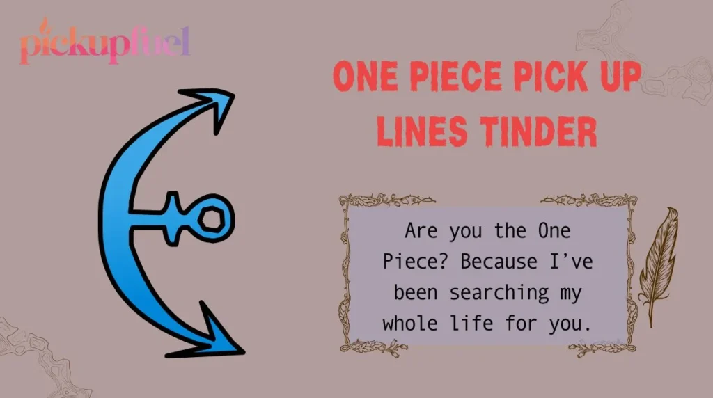 One Piece Pick Up Lines Tinder