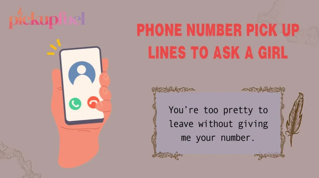 Phone Number Pick Up Lines to Ask a Girl