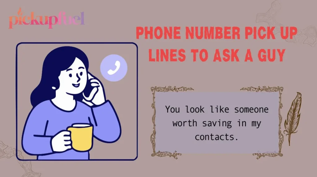 Phone Number Pick Up Lines to Ask a Guy
