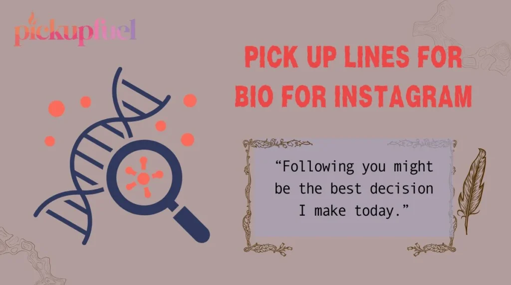 Pick Up Lines for Bio for Instagram