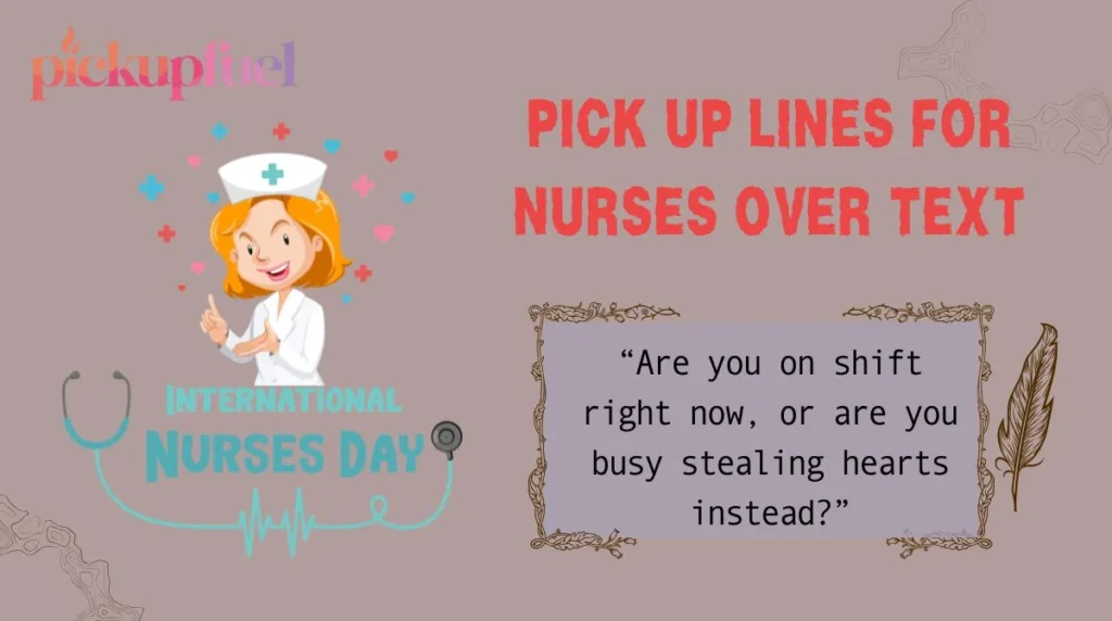 Pick Up Lines for Nurses Over Text