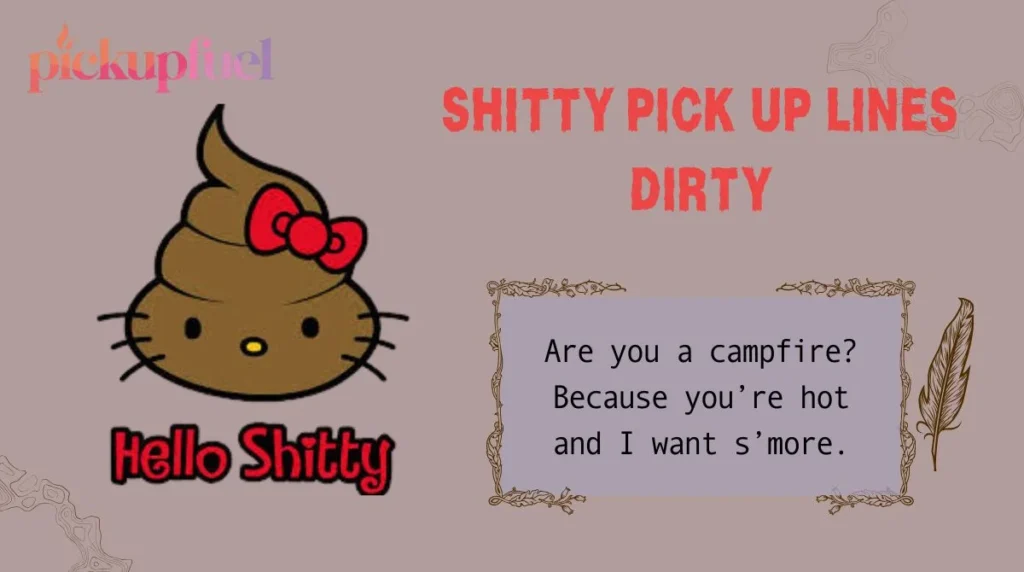 Shitty Pick Up Lines Dirty