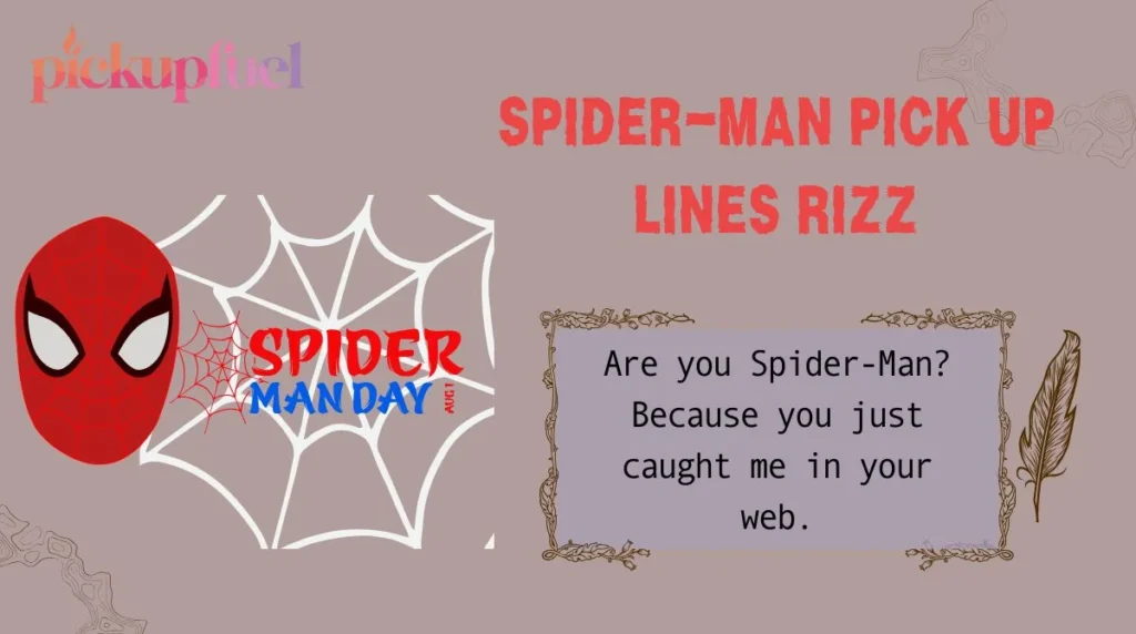 Spider-Man Pick Up Lines Rizz