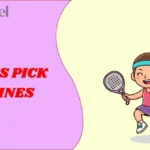 Tennis Pick Up Lines
