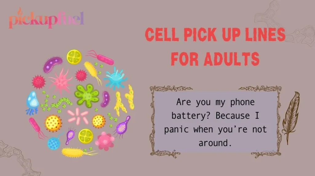 Cell Pick Up Lines for Adults