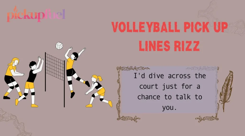 Volleyball Pick Up Lines Rizz
