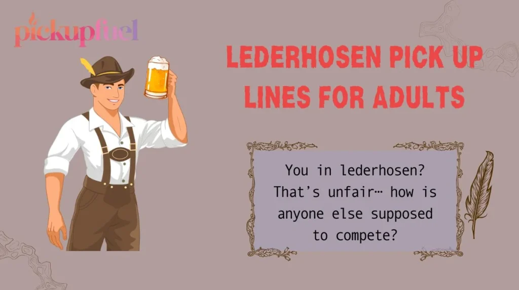 Lederhosen Pick Up Lines for Adults