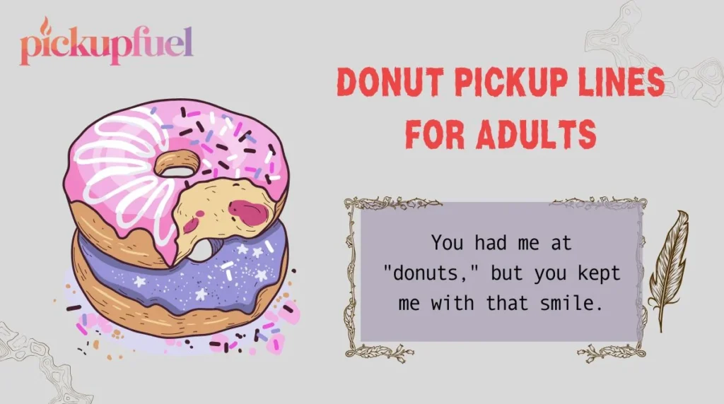 Donut Pickup Lines for Adults